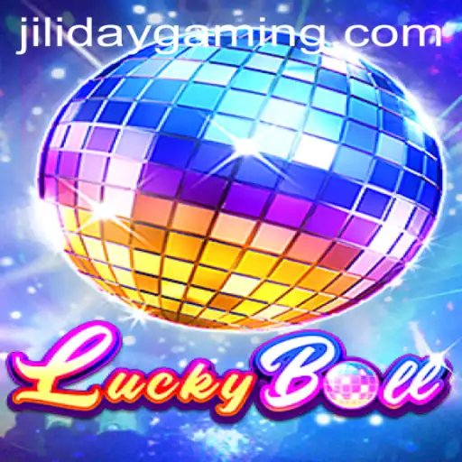 Discover the Thrilling World of LuckyBall and JILIDAY
