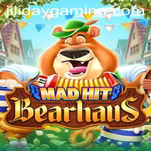 MadHitBearhaus: A Dynamic Adventure With JILIDAY