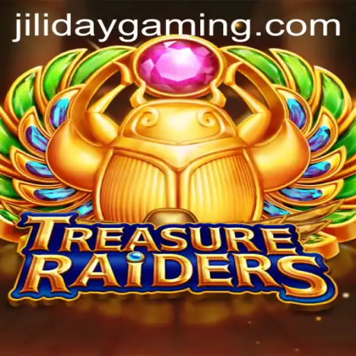 Discover the Exciting World of TREASURERAIDERS and the Thrills of JILIDAY
